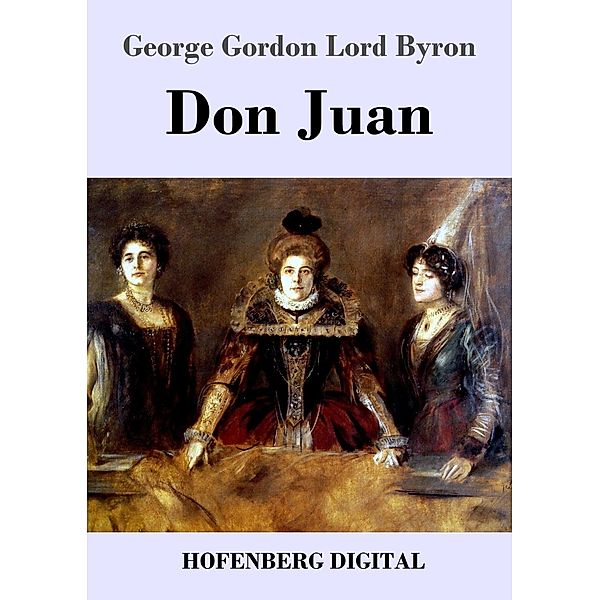 Don Juan, George Gordon Lord Byron