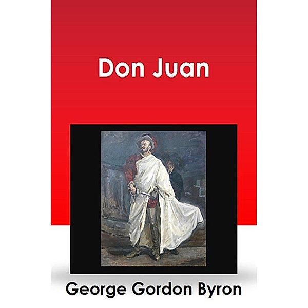 Don Juan, Gordon Byron George