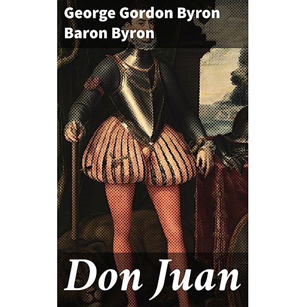 Don Juan, George Gordon Byron Byron
