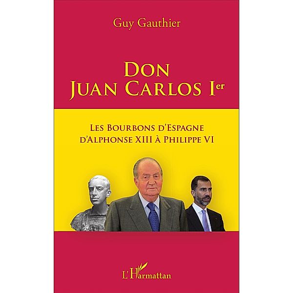 Don Juan Carlos Ier, Gauthier Guy Gauthier