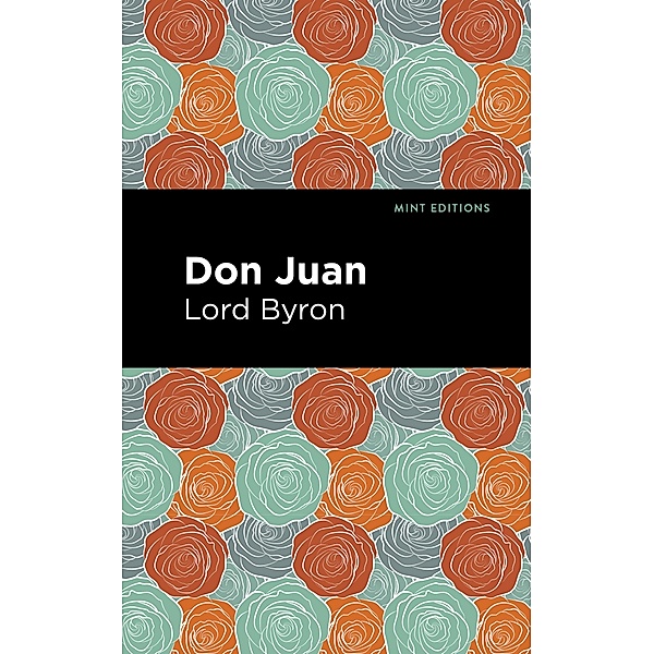 Don Juan / Mint Editions (Poetry and Verse), George Gordon Byron