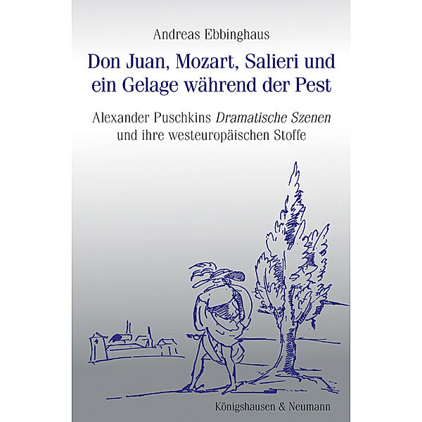 Don Juan, Mozart, Salieri und ein Gelage während der Pest, Andreas Ebbinghaus