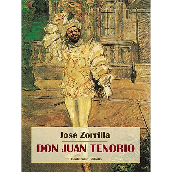 Don Juan Tenorio, José Zorrilla