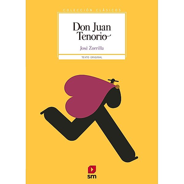 Don Juan Tenorio / Clásicos, José Zorrilla