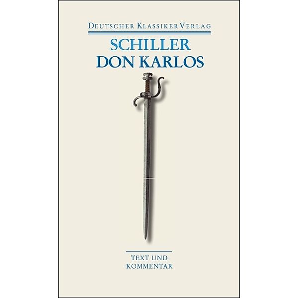 Don Karlos, Friedrich Schiller