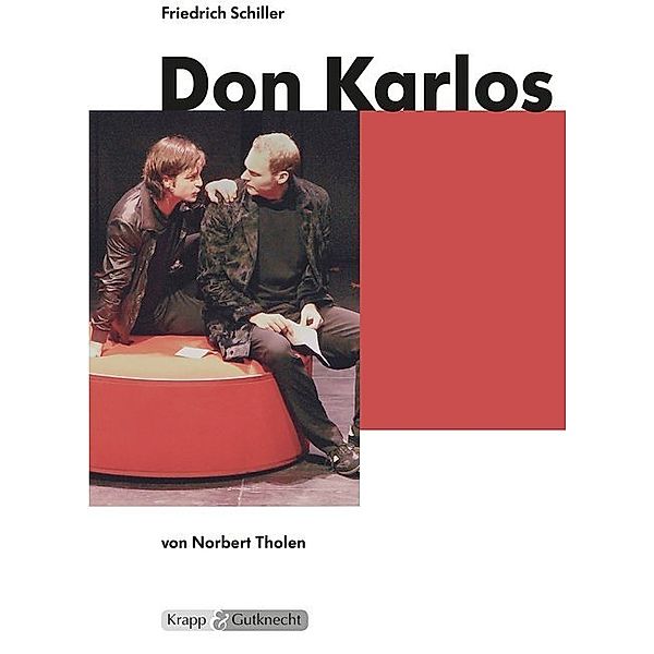 Don Karlos - Friedrich Schiller, Norbert Tholen