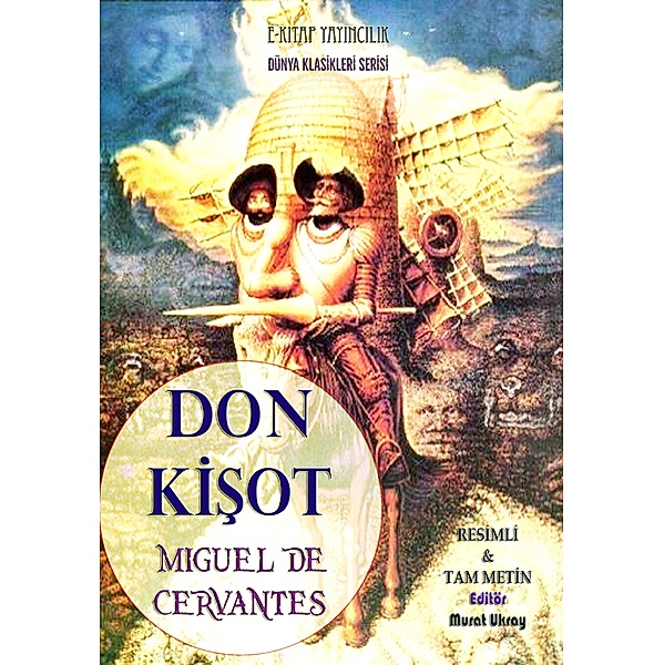 Don Kisot, Miguel de Cervantes