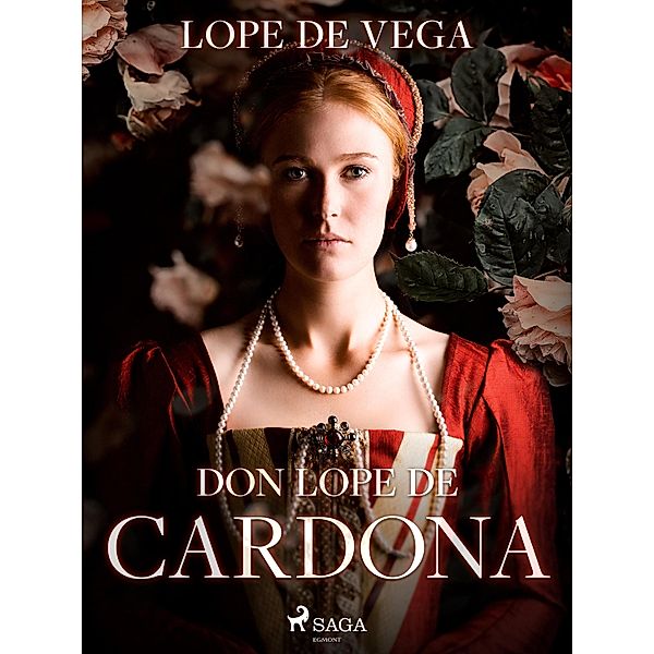 Don Lope de Cardona, Lope de Vega