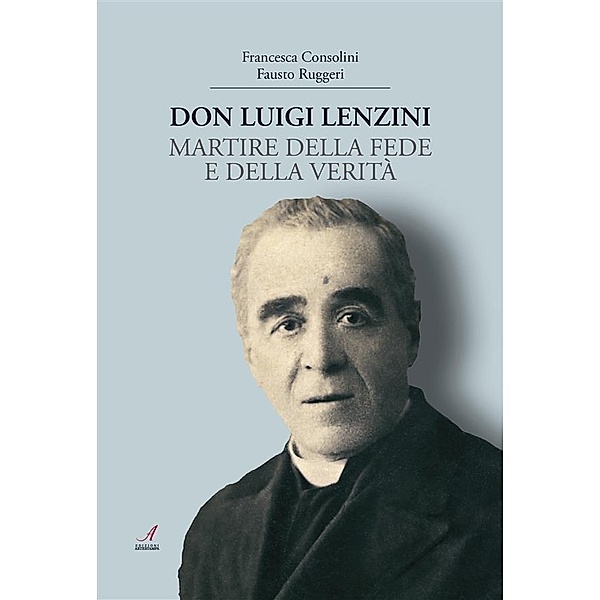 Don Luigi Lenzini, Francesca Consolini