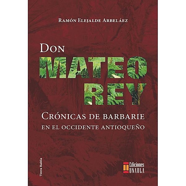 Don Mateo Rey, Ramón Elejalde