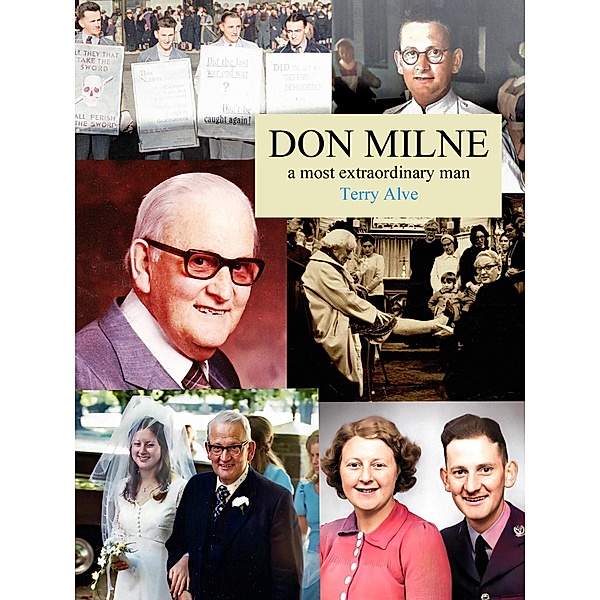 Don Milne: A Most Extraordinary Man, Terry Alve
