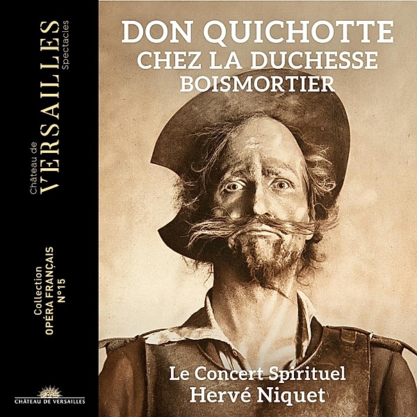 Don Quichotte Chez La Duchesse, Hervé Niquet, Le Concert Spirituel