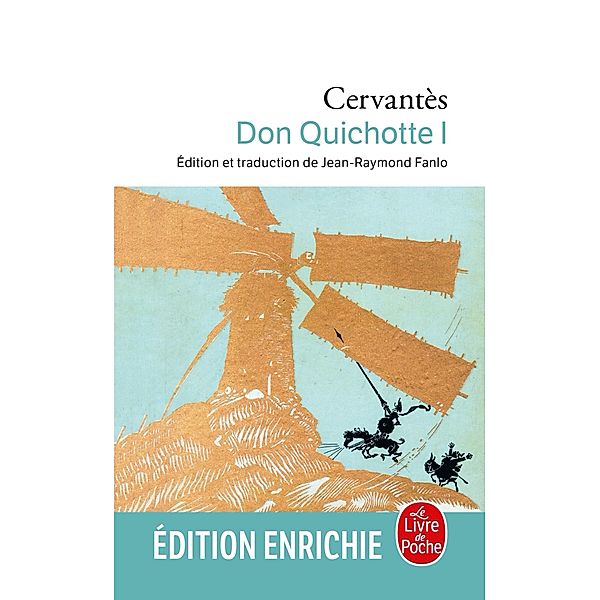 Don Quichotte ( Don Quichotte, Tome 1) / Classiques, Miguel de Cervantes Saavedra