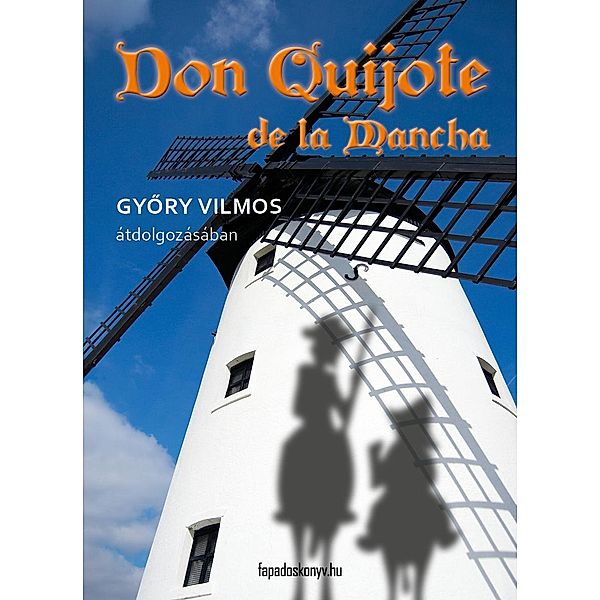 Don Quijote, Vilmos Gyory