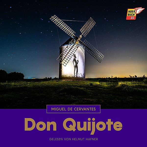 Don Quijote, Miguel De Cervantes