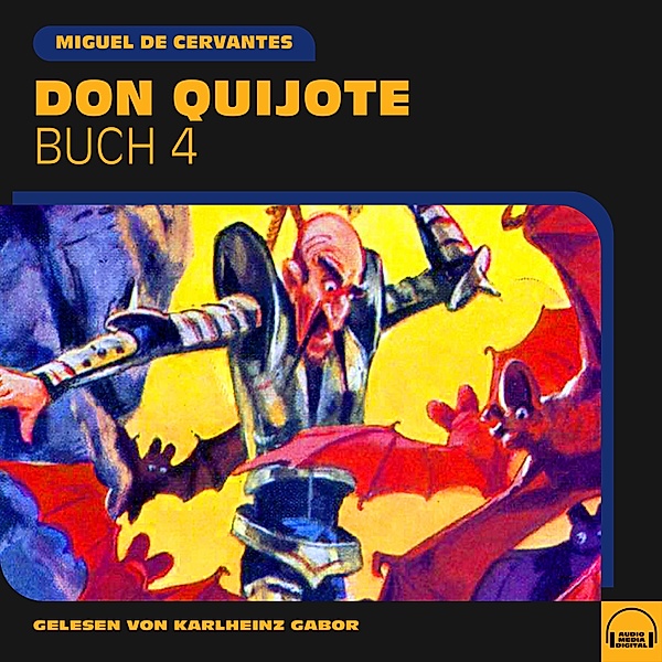 Don Quijote - 4 - Don Quijote (Buch 4), Miguel De Cervantes