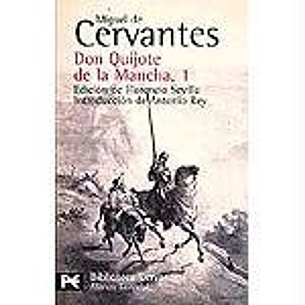 Don Quijote de la Mancha 1, Miguel De Cervantes