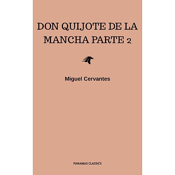 Don Quijote de la Mancha 2, Miguel Cervantes