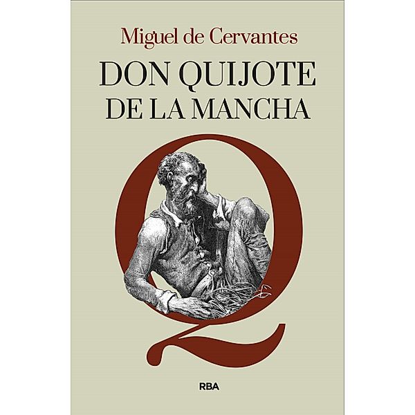 Don Quijote de la Mancha, Miguel De Cervantes