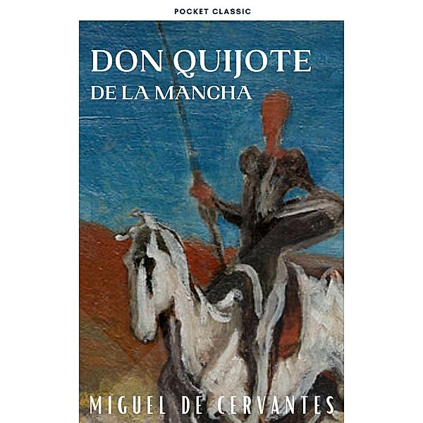 Don Quijote de la Mancha, Miguel De Cervantes, Pocket Classic