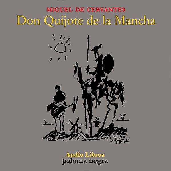 Don Quijote de la Mancha, Miguel De Cervantes
