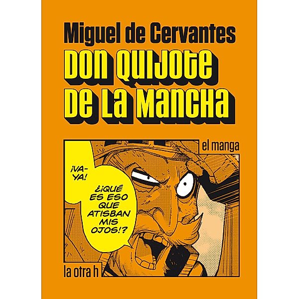 Don Quijote de la Mancha / el manga, Miguel De Cervantes