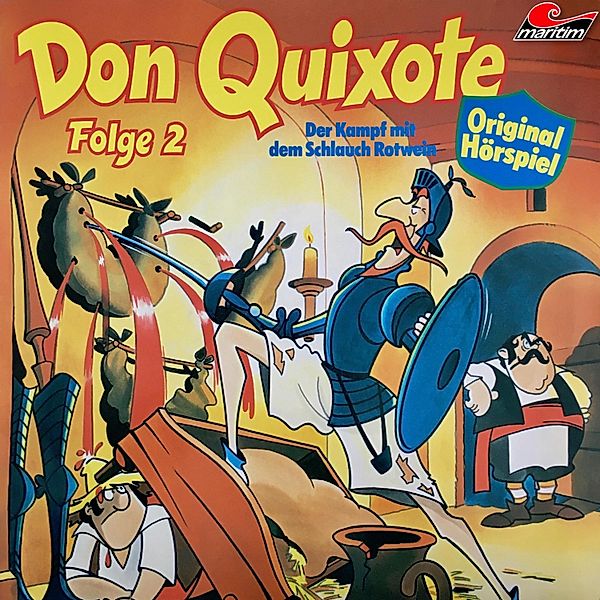 Don Quixote - 2 - Der Kampf mit dem Schlauch Rotwein, Miguel de Cervantes, Maral