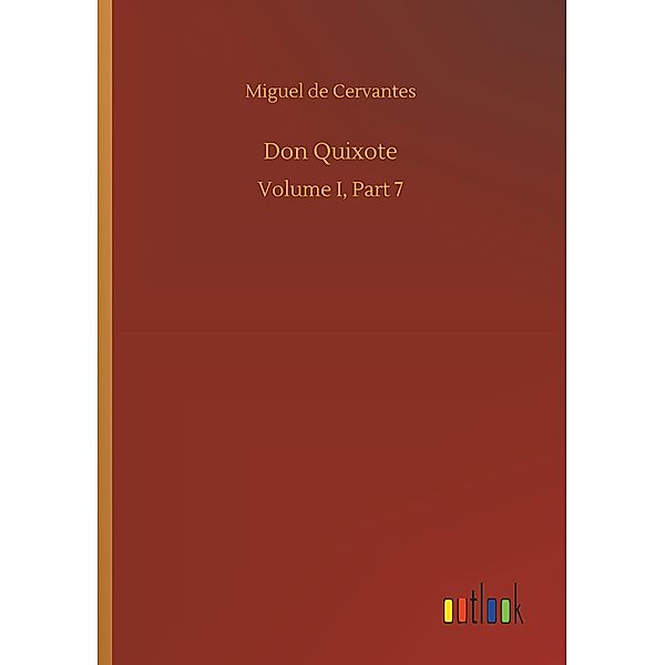 Don Quixote, Miguel de Cervantes Saavedra