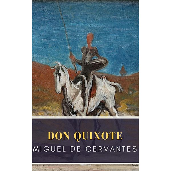Don Quixote, Miguel Cervantes, Mybooks Classics