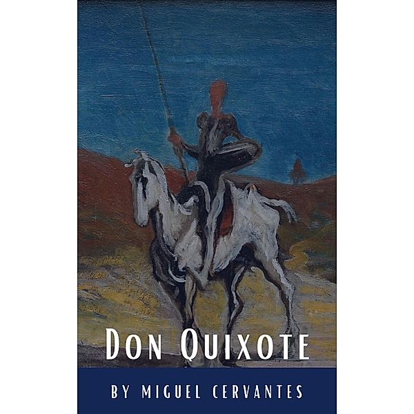 Don Quixote, Miguel Cervantes, Classics Hq