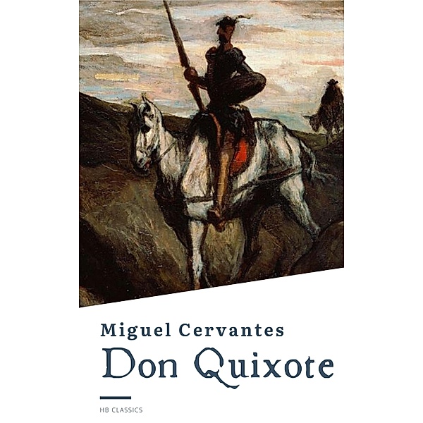 Don Quixote, Miguel Cervantes, Hb Classics