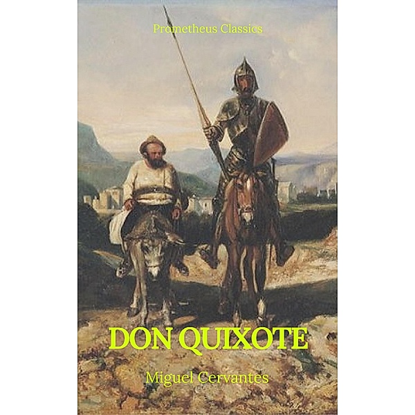 Don Quixote (Prometheus Classics), Miguel Cervantes, Prometheus Classics