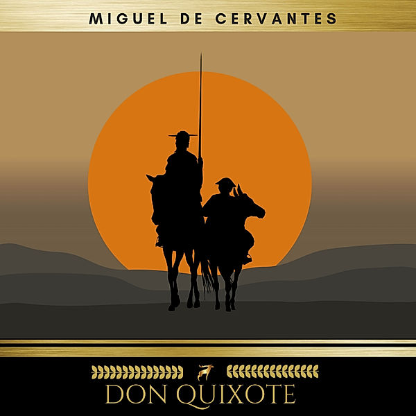 Don Quixote Vol. 1, Miguel De Cervantes