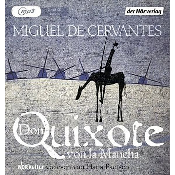 Don Quixote von la Mancha, 2 MP3-CDs, Miguel de Cervantes Saavedra
