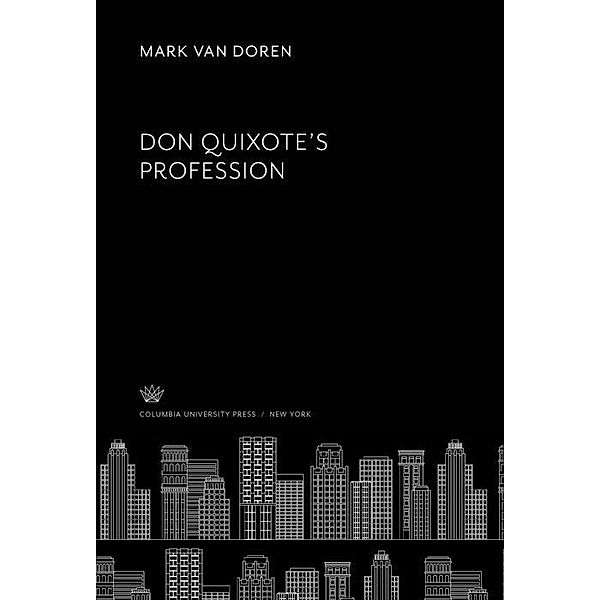 Don Quixote'S Profession, Mark Van Doren