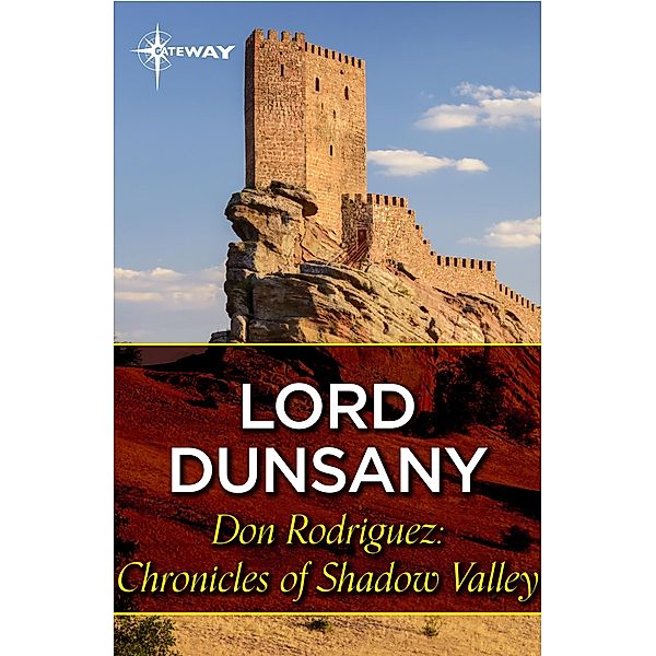 Don Rodriguez: Chronicles of Shadow Valley, Lord Dunsany