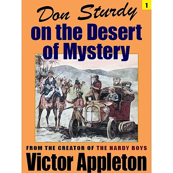 Don Sturdy on the Desert of Mystery / Wildside Press, Victor Appleton
