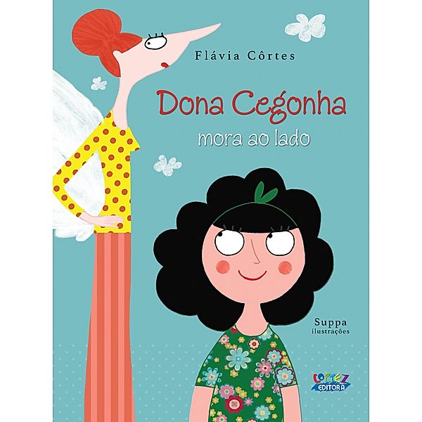 Dona cegonha mora ao lado, Flávia Côrtes