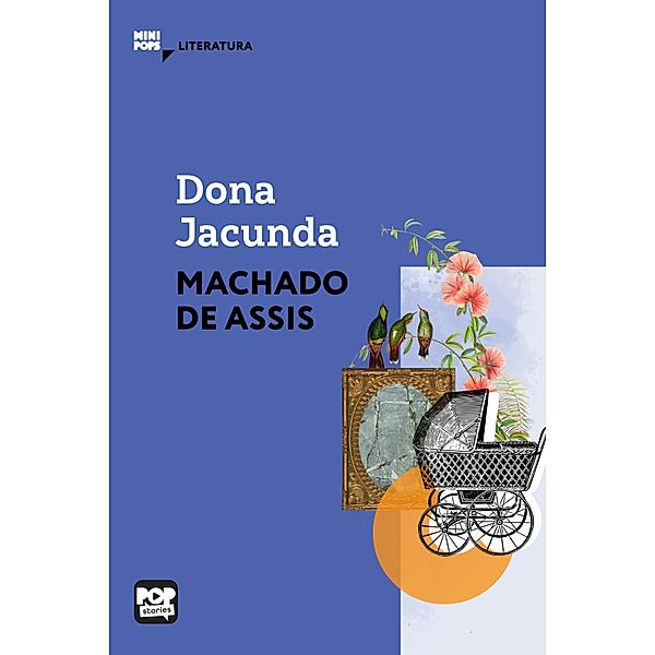 Dona Jucunda / MiniPops, Machado de Assis