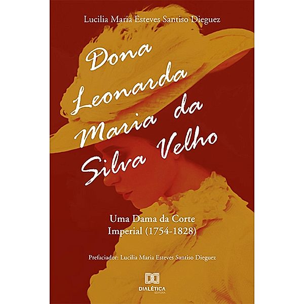 Dona Leonarda Maria da Silva Velho, Lucilia Maria Esteves Santiso Dieguez