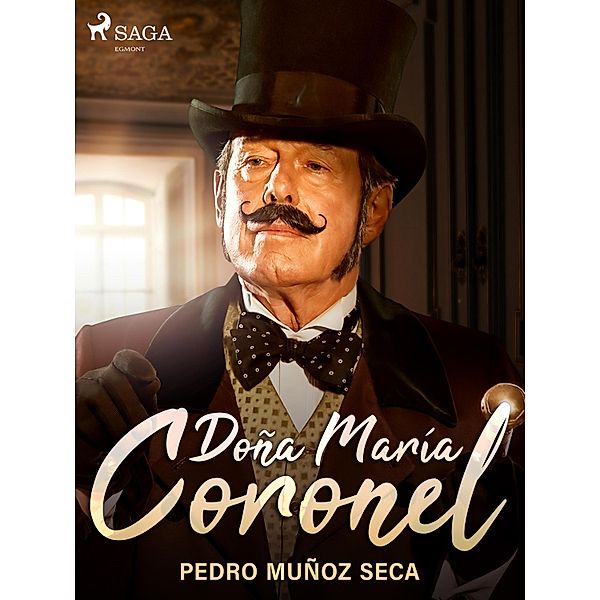 Doña María Coronel, Pedro Muñoz Seca