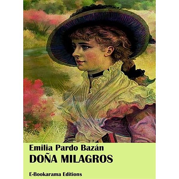 Doña Milagros, Emilia Pardo Bazán