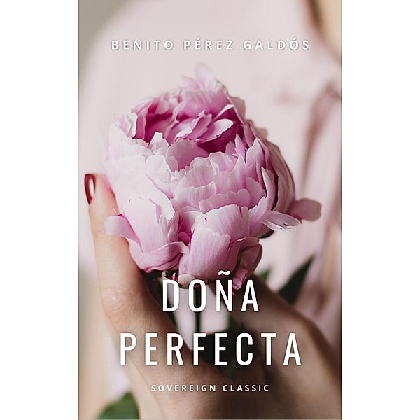 Dona Perfecta, Benito Perez Galdos