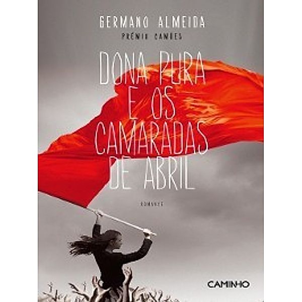 Dona Pura e os Camaradas de Abril, Germano Almeida