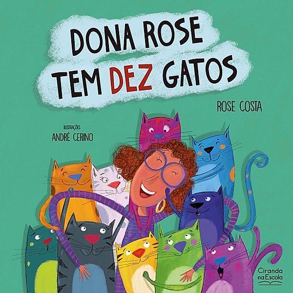 Dona Rose tem dez gatos, Rose Costa