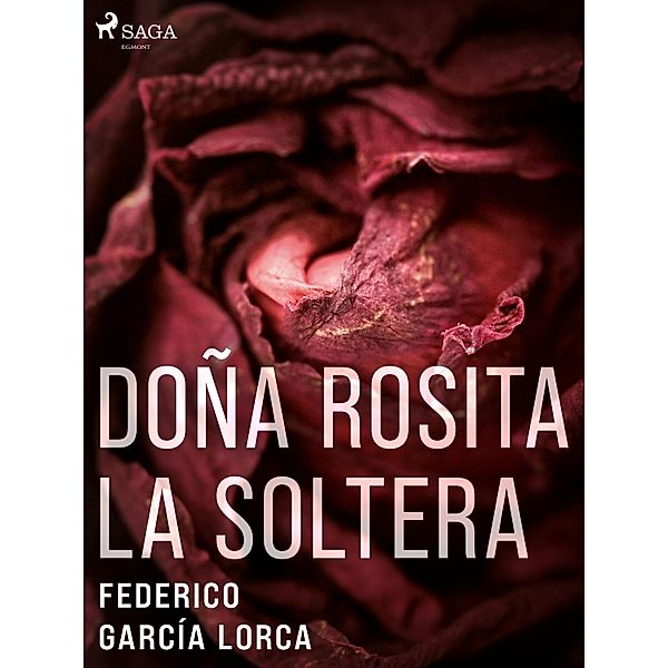 Doña Rosita la soltera / Classic, Federico García Lorca