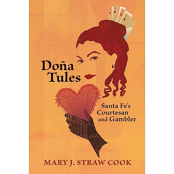Doña Tules, Mary J. Straw Cook