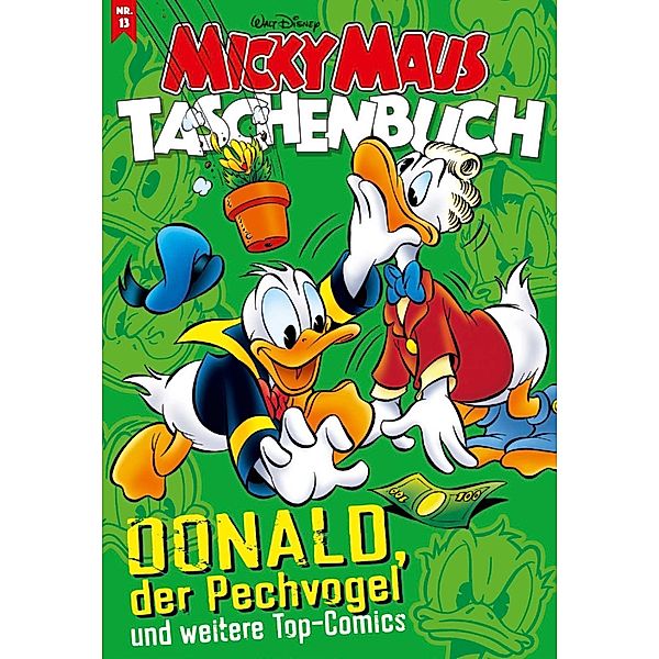 Donald, der Pechvogel und weitere Top-Comics / Micky Maus Taschenbuch Bd.13, Walt Disney