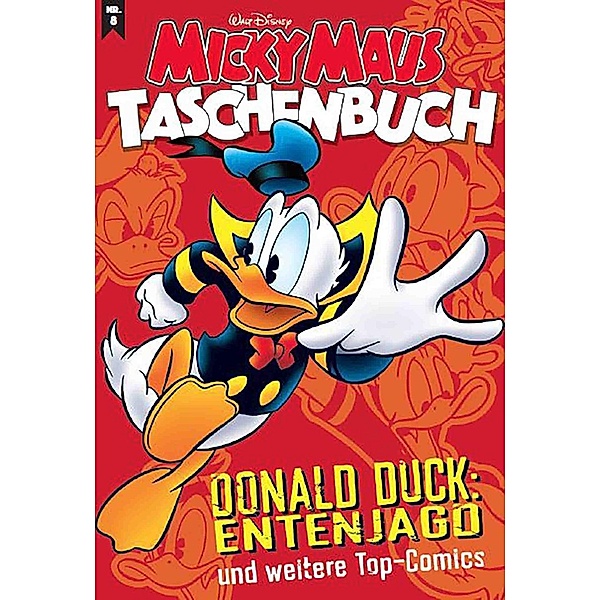 Donald Duck: Entenjagd und weitere Top-Comics / Micky Maus Taschenbuch Bd.8, Walt Disney