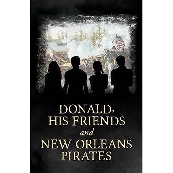 Donald, His Friends And New Orleans Pirates, Carl Dewing